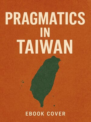 cover image of Pragmatics in Taiwan
